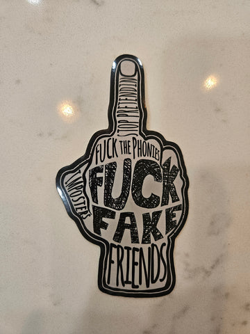 Fuck Fake Friends Sticker